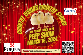 Country Visions Country Store Purina Chick Days "PEEP SHOW"