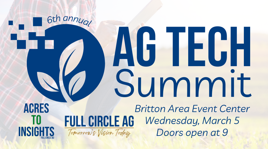 ag tech summit britton area event center wednesday, march 5, doors open at 9