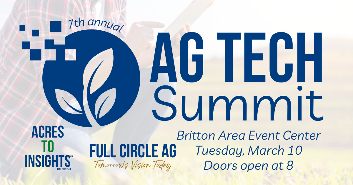 ag tech summit britton area event center tuesday, march 10, doors open at 8