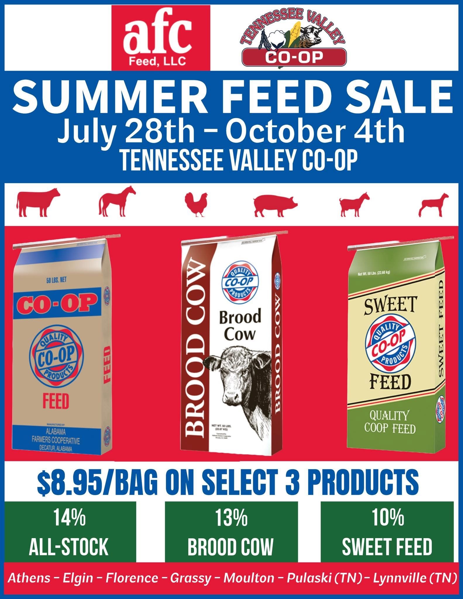 Summer Feed Sale; July 28th-October 4th; Tennessee Valley Co-op $8.95/Bag on select three products.
