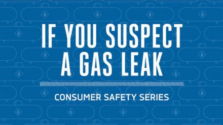 If You Suspect a gas leak