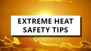 extreme heat safety tips
